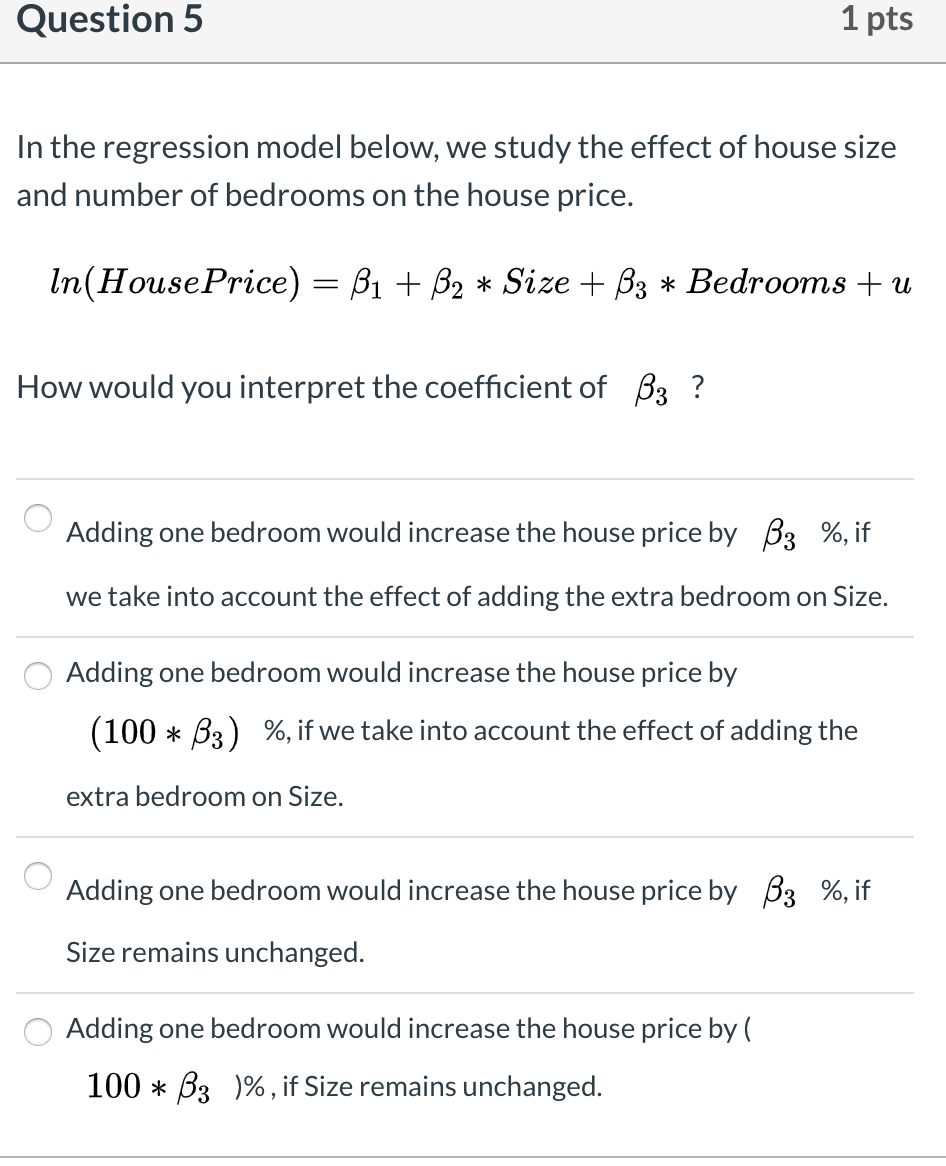 Solved Question 5 1 Pts In The Regression Model Below We