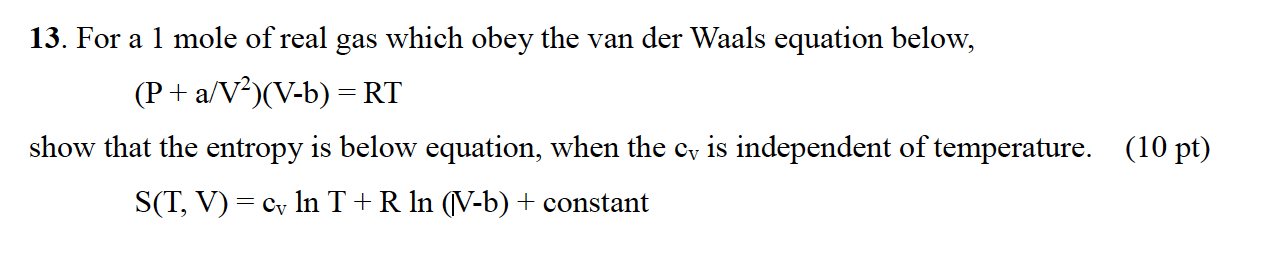 Solved 13. For a 1 mole of real gas which obey the van der | Chegg.com