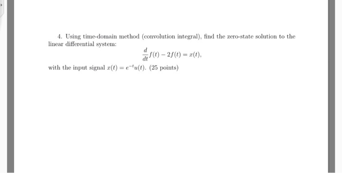Solved 4. Using time-domain method (convolution integral), | Chegg.com