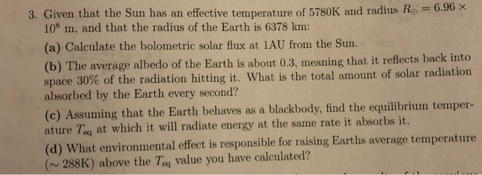 Solved 3. Given that the Sun has an effective temperature of | Chegg.com