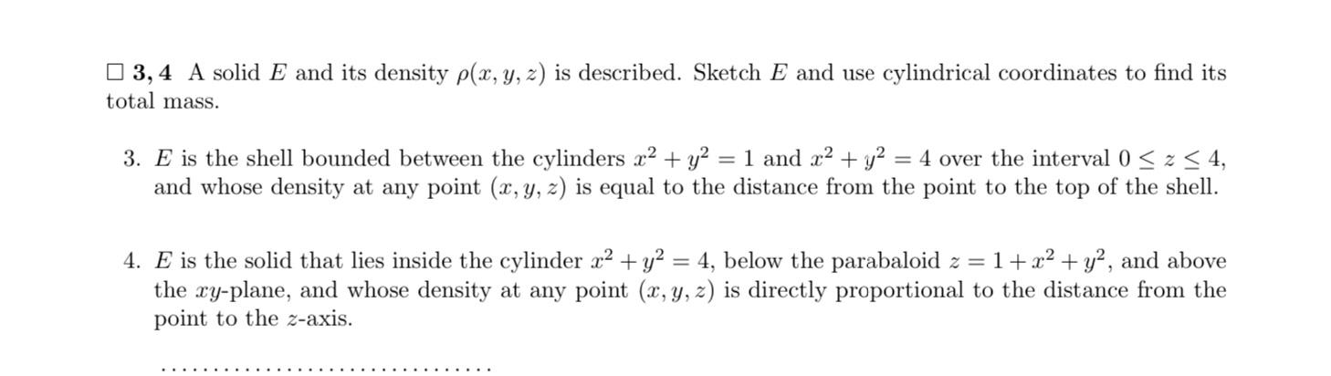 Solved 3,4 A solid E and its density p(x, y, z) is | Chegg.com