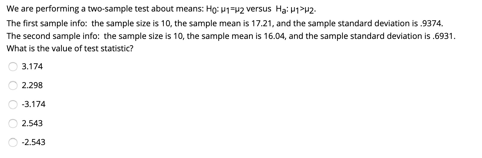 Solved We are performing a two-sample test about means: Ho: | Chegg.com