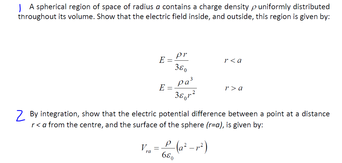 Solved 1 A spherical region of space of radius a contains a | Chegg.com