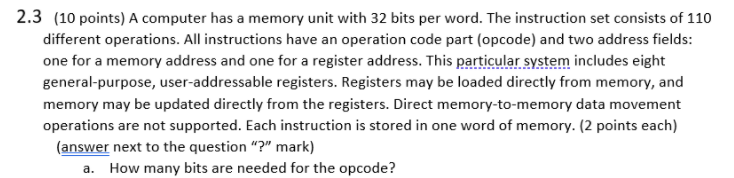 Solved 2.3 (10 points) A computer has a memory unit with 32 | Chegg.com