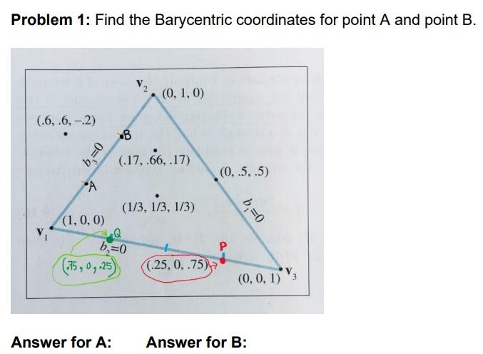 Problem 1: Find The Barycentric Coordinates For Point | Chegg.com