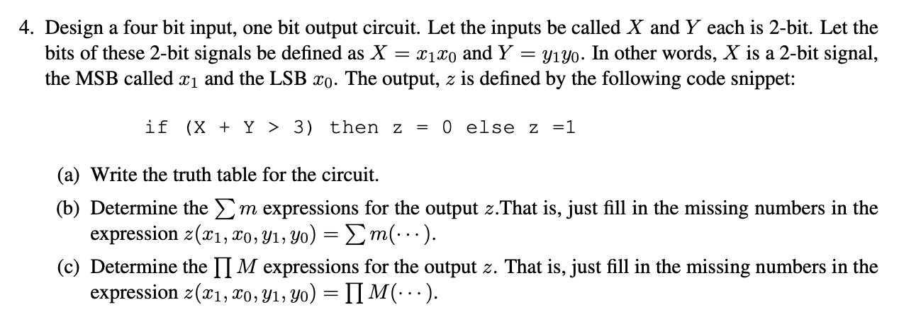 Solved 4. Design a four bit input, one bit output circuit. | Chegg.com