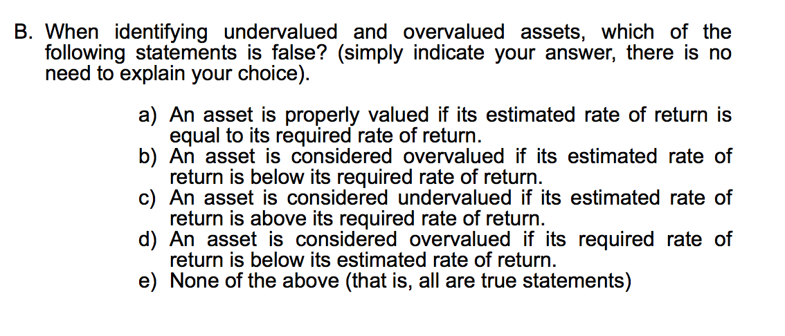 Solved B. When Identifying Undervalued And Overvalued | Chegg.com