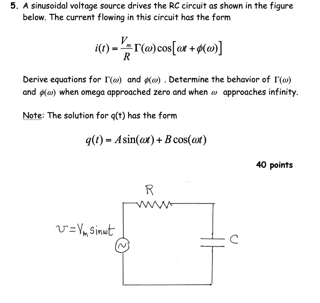 Solved 5. A sinusoidal voltage source drives the RC circuit | Chegg.com
