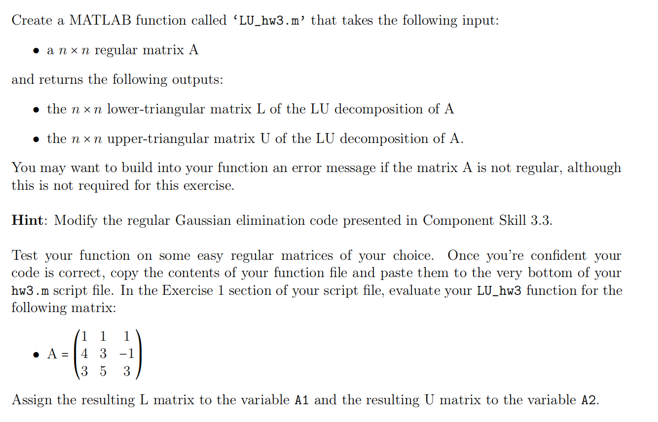 Solved Create a MATLAB function called 'LU_hw3.m' that takes | Chegg.com