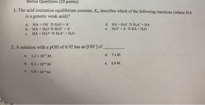 Solved Bonus Questions (10 points) 1. The acid ionization | Chegg.com