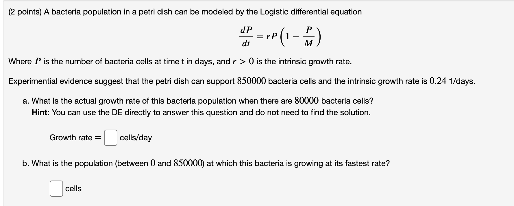 Solved 2 Points A Bacteria Population In A Petri Dish C Chegg Com