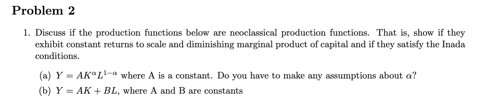 Solved Problem 2 1. Discuss If The Production Functions | Chegg.com