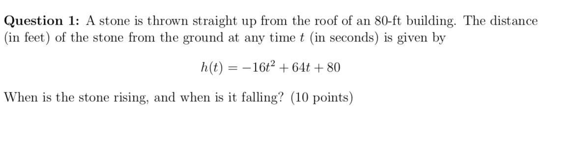 Solved Question 1: A stone is thrown straight up from the | Chegg.com