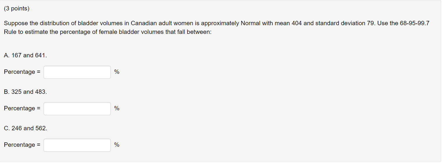 Solved (3 points) Suppose the distribution of bladder | Chegg.com