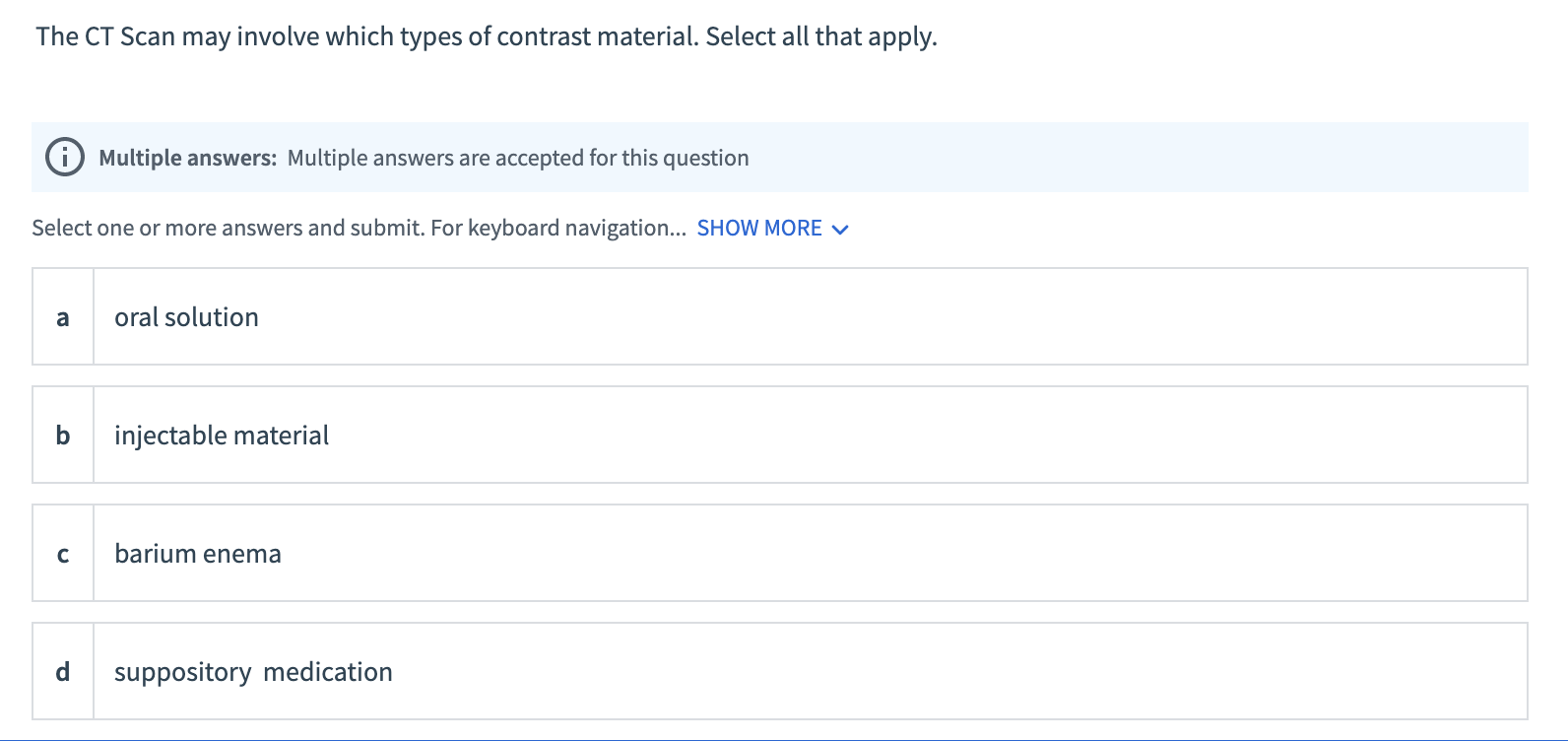Solved The CT Scan may involve which types of contrast | Chegg.com