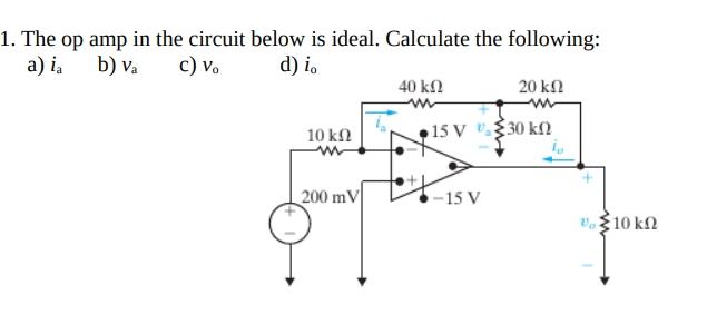 Solved 1. The op amp in the circuit below is ideal. | Chegg.com