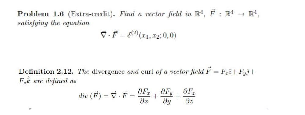 Solved Problem 1.6 (Extra-credit). Find a vector field in | Chegg.com