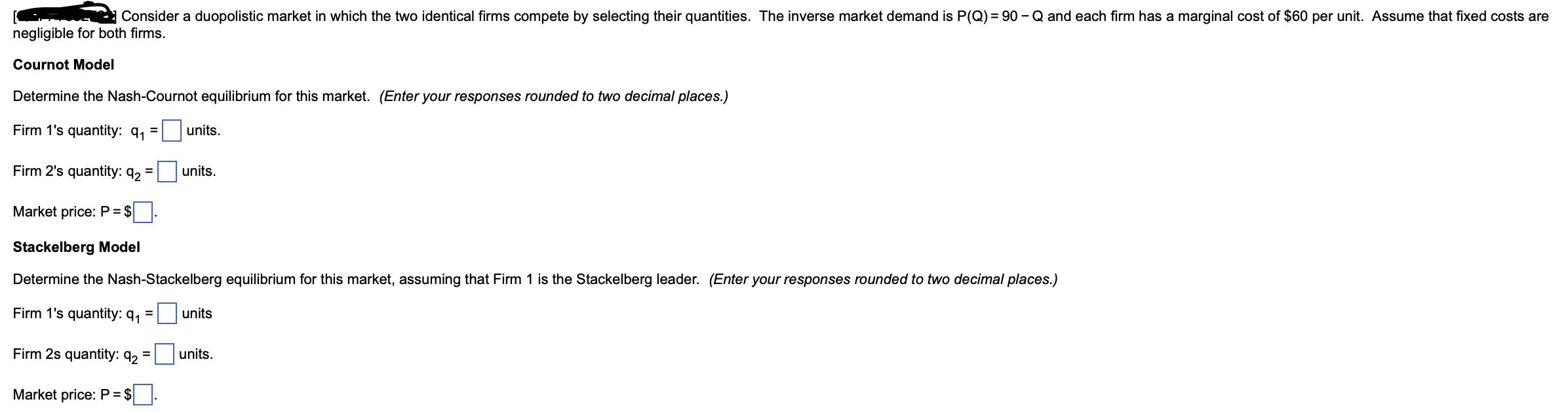 Solved Negligible For Both Firms Cournot Model Determine Chegg