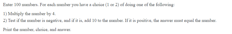 Solved Enter 100 numbers. For each number you have a choice | Chegg.com