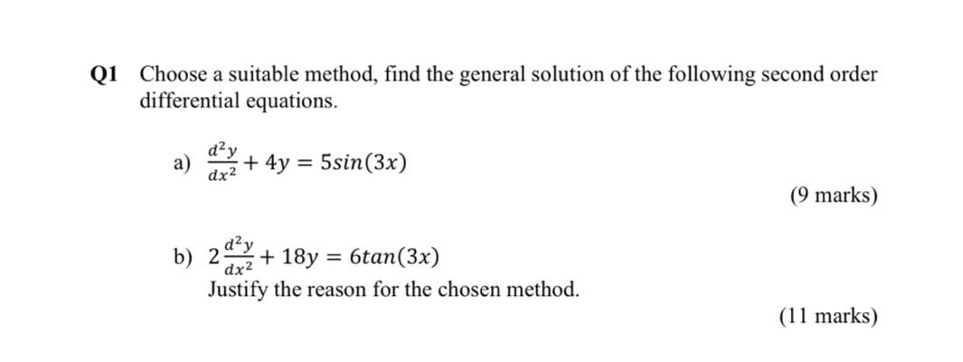 Solved Q1 Choose a suitable method, find the general | Chegg.com