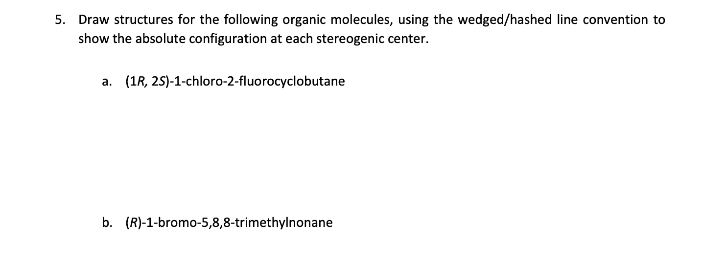 Solved 5. Draw structures for the following organic | Chegg.com
