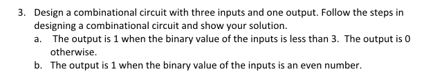 Solved 3. Design a combinational circuit with three inputs | Chegg.com