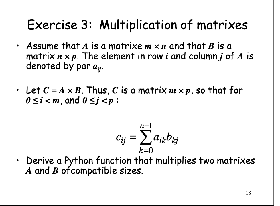 Solved Multiplication of matrixes in Python Derive a | Chegg.com