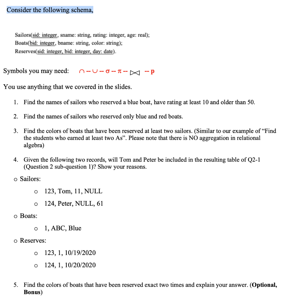 Solved Consider The Following Schema Sailors Sid Integer Chegg Com