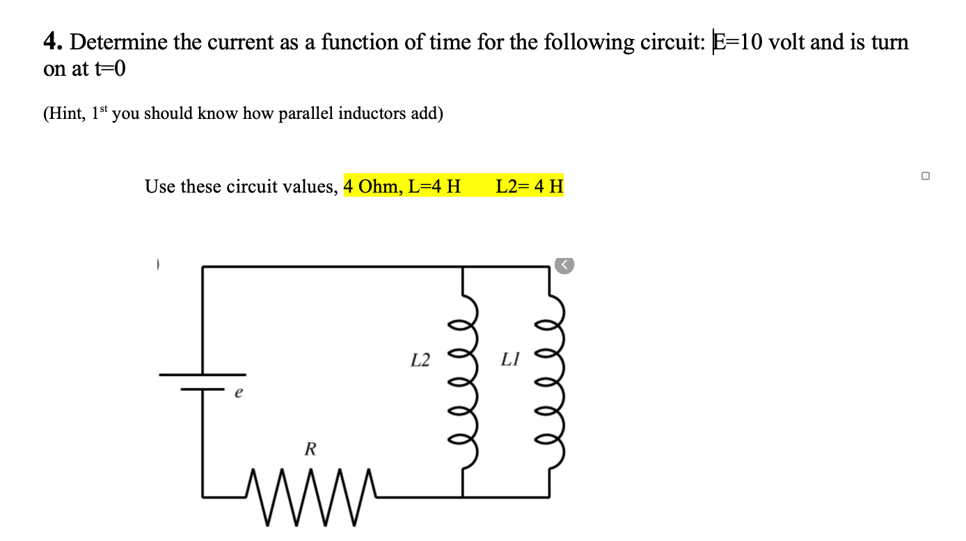Solved 4. Determine the current as a function of time for | Chegg.com
