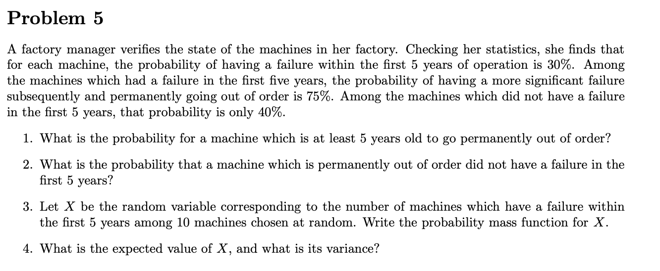 Solved Problem 5 A factory manager verifies the state of the | Chegg.com