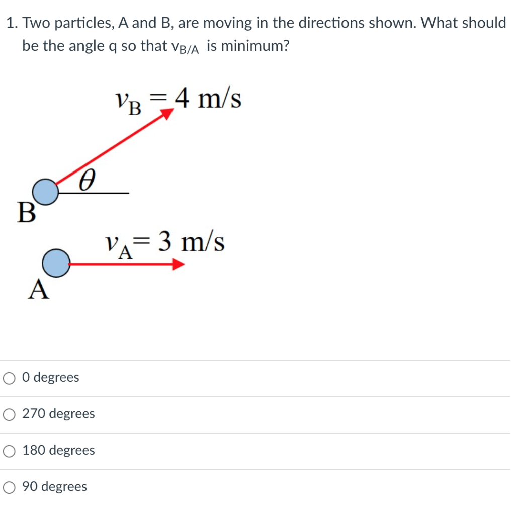 Solved 1. Two Particles, A And B, Are Moving In The | Chegg.com