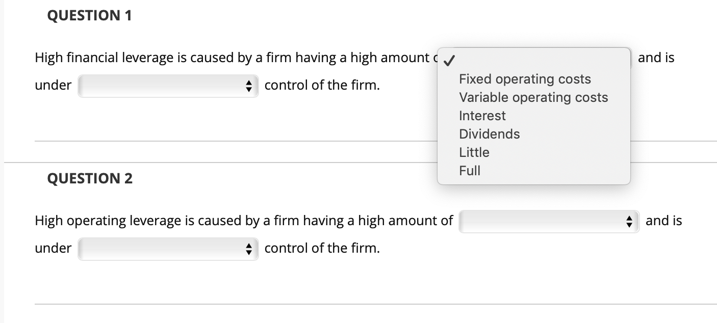 Solved QUESTION 1 And Is High Financial Leverage Is Caused | Chegg.com