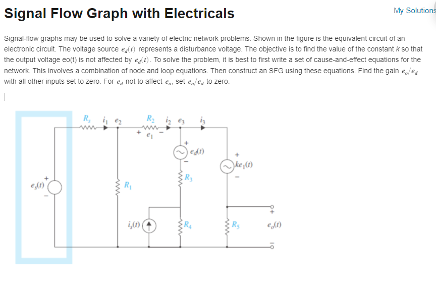 Solved Signal Flow Graph with Electricals My Solutions | Chegg.com