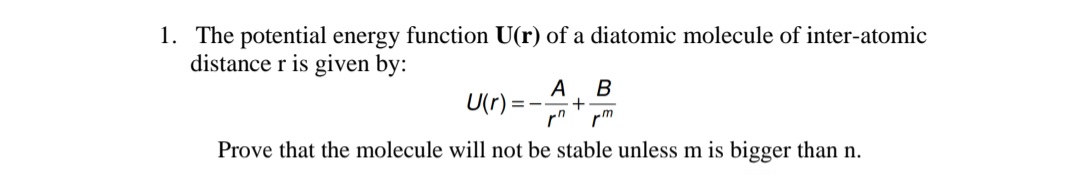 Solved The potential energy function U(r) of a diatomic | Chegg.com