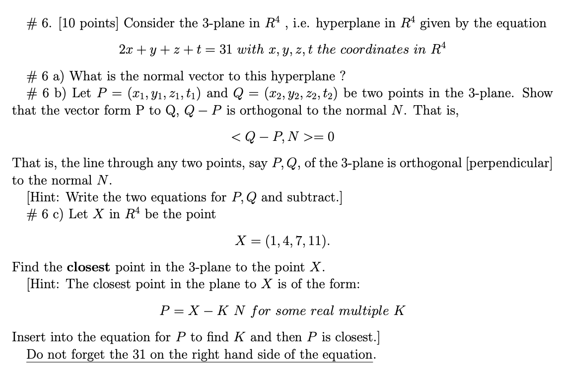 Solved #6. (10 points] Consider the 3-plane in R4 , i.e. | Chegg.com