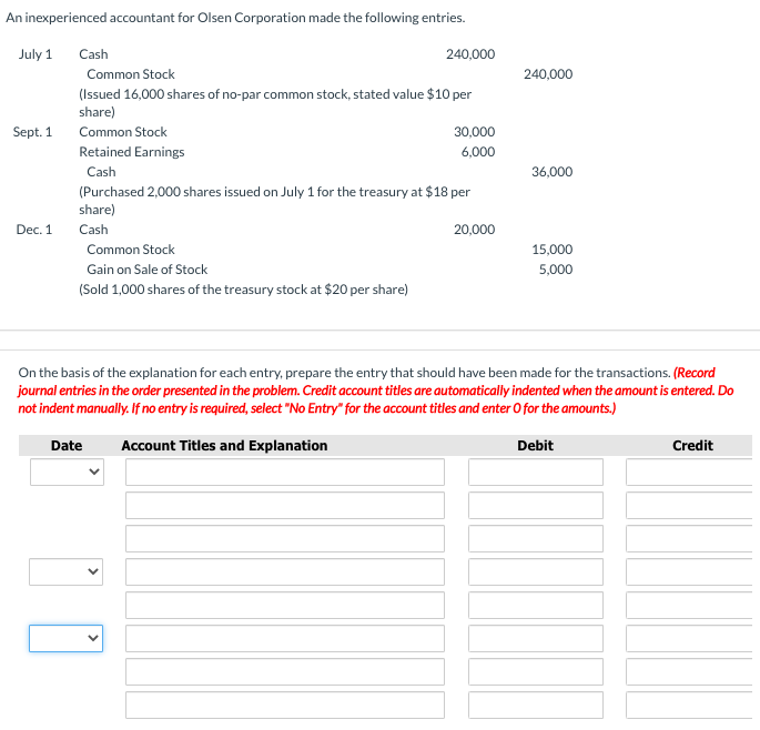 solved-an-inexperienced-accountant-for-olsen-corporation-chegg