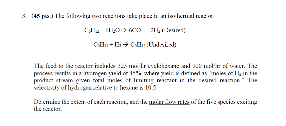 Solved 3. (45 pts.) The following two reactions take place | Chegg.com