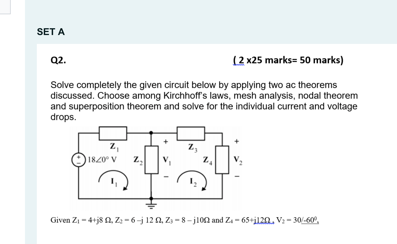 Solved Solve Completely The Given Circuit Below By Applying | Chegg.com