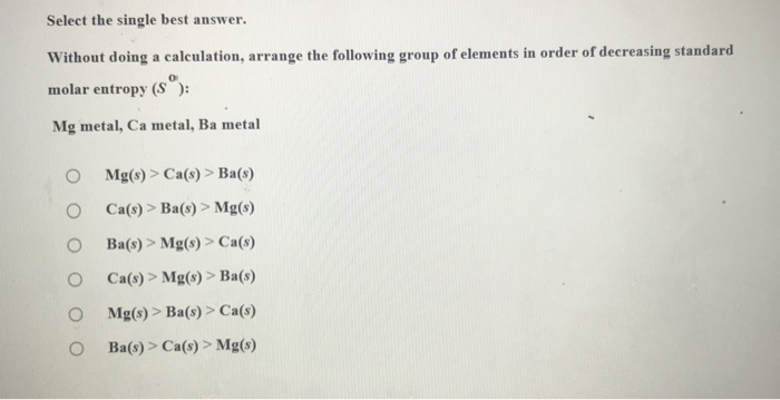 Solved Select The Single Best Answer Is The Following Chegg Com