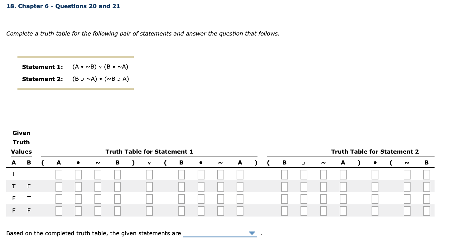 Solved 18. Chapter 6 - Questions 20 and 21 Complete a truth | Chegg.com