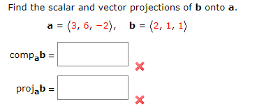 Solved Find the scalar and vector projections of b onto a. a | Chegg.com