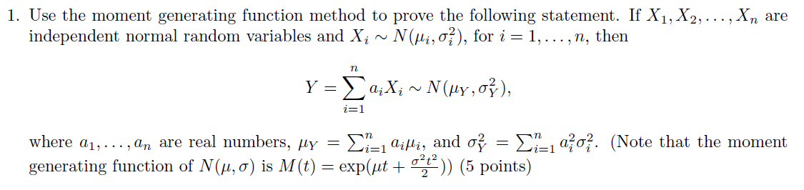 Solved 1. Use the moment generating function method to prove | Chegg.com