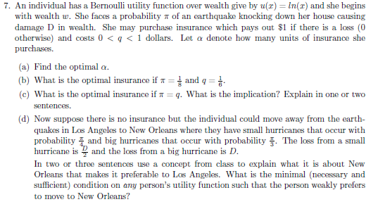 Solved 7. An individual has a Bernoulli utility function | Chegg.com