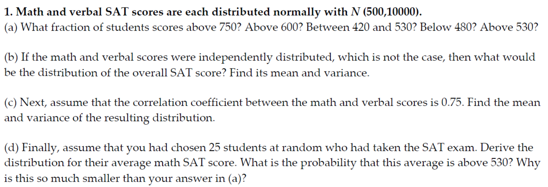 Solved 1. Math and verbal SAT scores are each distributed | Chegg.com