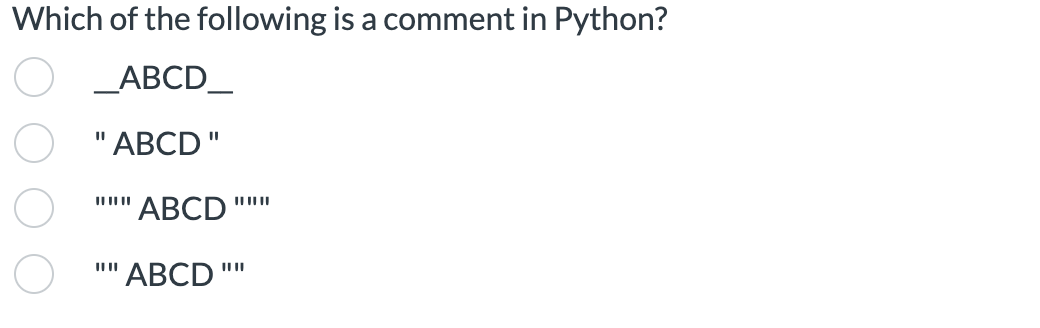 Solved Which of the following is a comment in Python? ABCD | Chegg.com