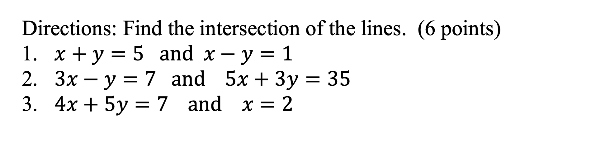 Solved Directions: Find the intersection of the lines. (6 | Chegg.com