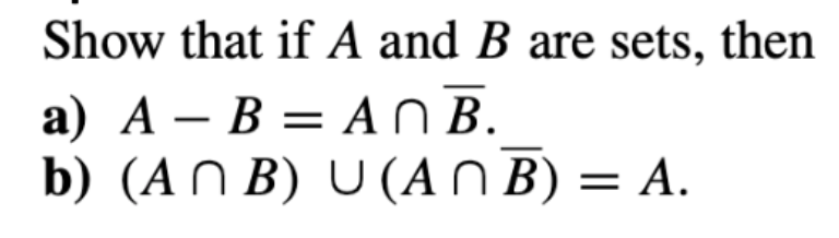 Solved Show That If A And B Are Sets, Then A) A−B=A∩Bˉ. B) | Chegg.com