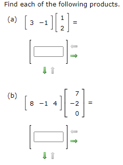 Solved Find each of the following products. (a) [3−1][12]= | Chegg.com