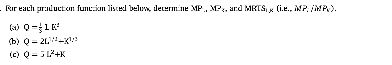 Solved For each production function listed below, determine | Chegg.com