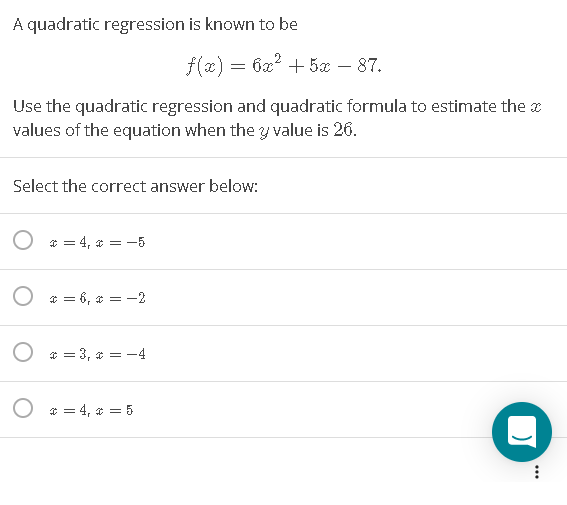 Solved A quadratic regression is known to be f(x) = 6x2 + 5x